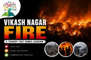 Vikas Nagar Fire Tragedy in Lucknow showing firefighters, emergency response teams, and a community safety awareness message by Ek Lakshya Foundation.